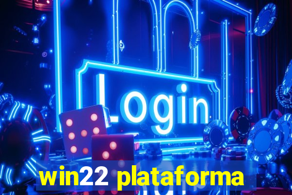 win22 plataforma